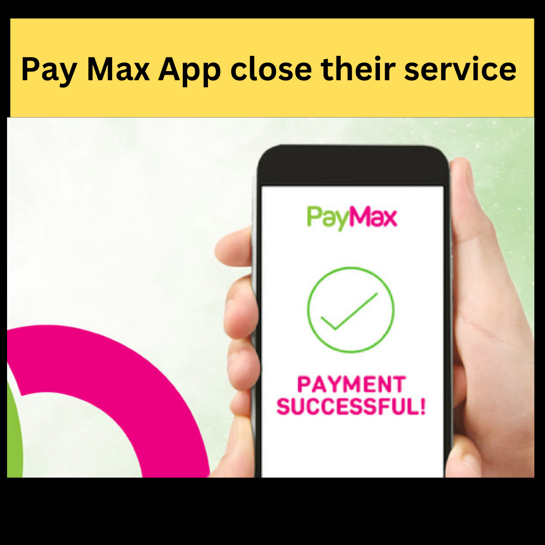 Paymax App Close Their Service in Pakistan
